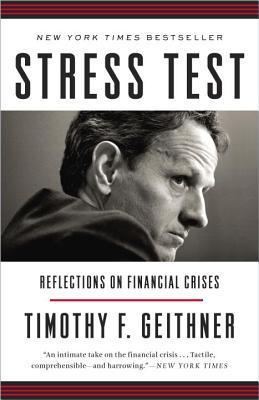 Stress Test: Reflections on Financial Crises book by Timothy F. Geithner