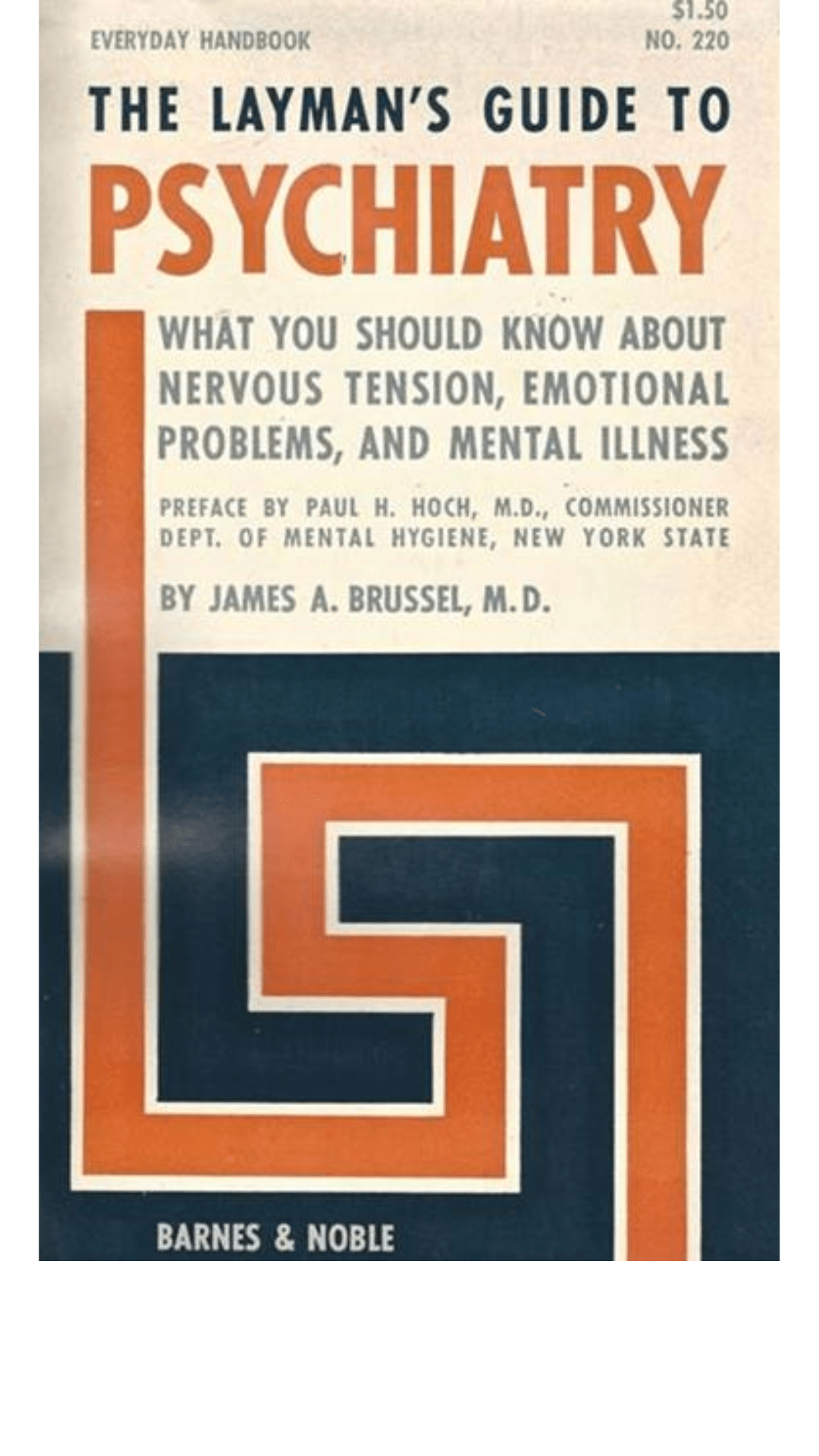The Layman's Guide to Psychiatry