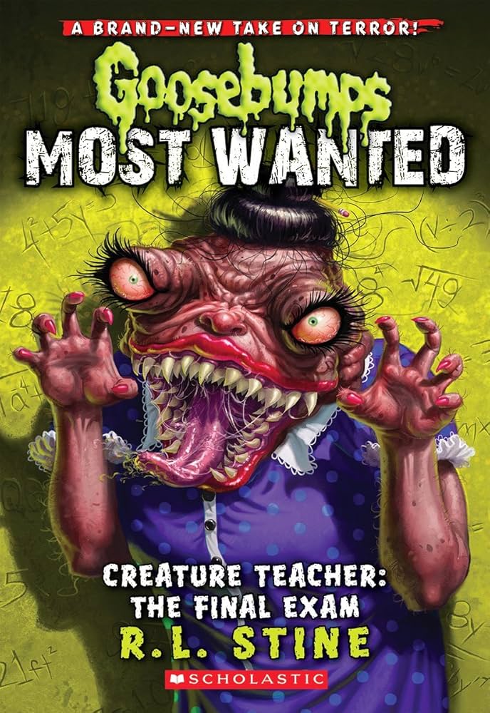 Goosebumps Most Wanted #6: Creature Teacher: The Final Exam book by R. L. Stine