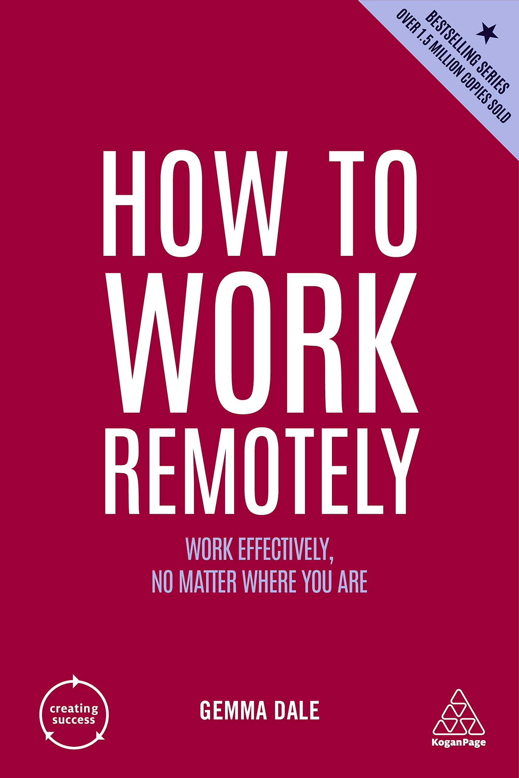 How to Work Remotely: Work Effectively, No Matter Where You Are book by Gemma Dale