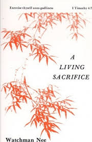 A Living Sacrifice book by Watchman Nee