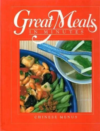 Chinese Menus: Great Meals in Minutes