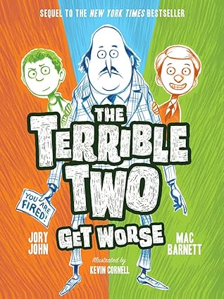 The Terrible Two Get Worse book by Mac Barnett