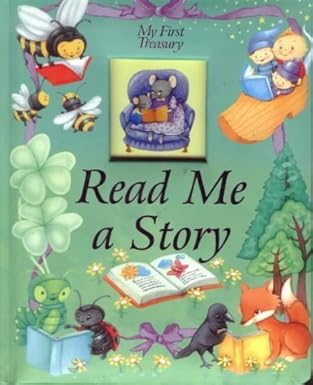 My first Treasury: Read Me a Story (Board Book)