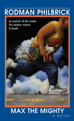Freak The Mighty #2: Max the Mighty book by Rodman Philbrick