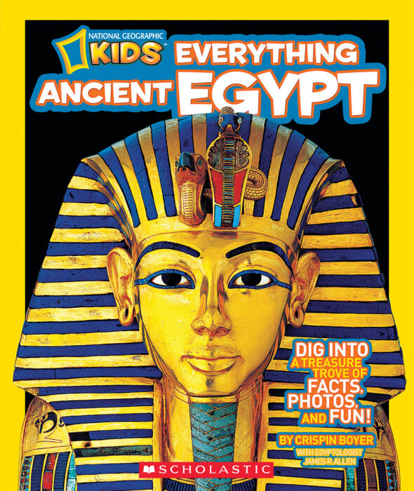 National Geographic Kids: Everything Ancient Egypt By Crispin Boyer