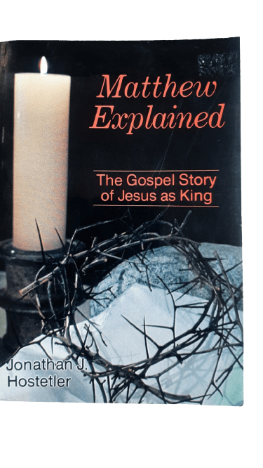 Matthew Explained : The Gospel Story of Jesus as King