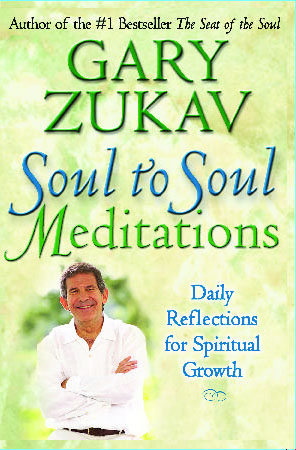 Soul to Soul Meditations book by Gary Zukav