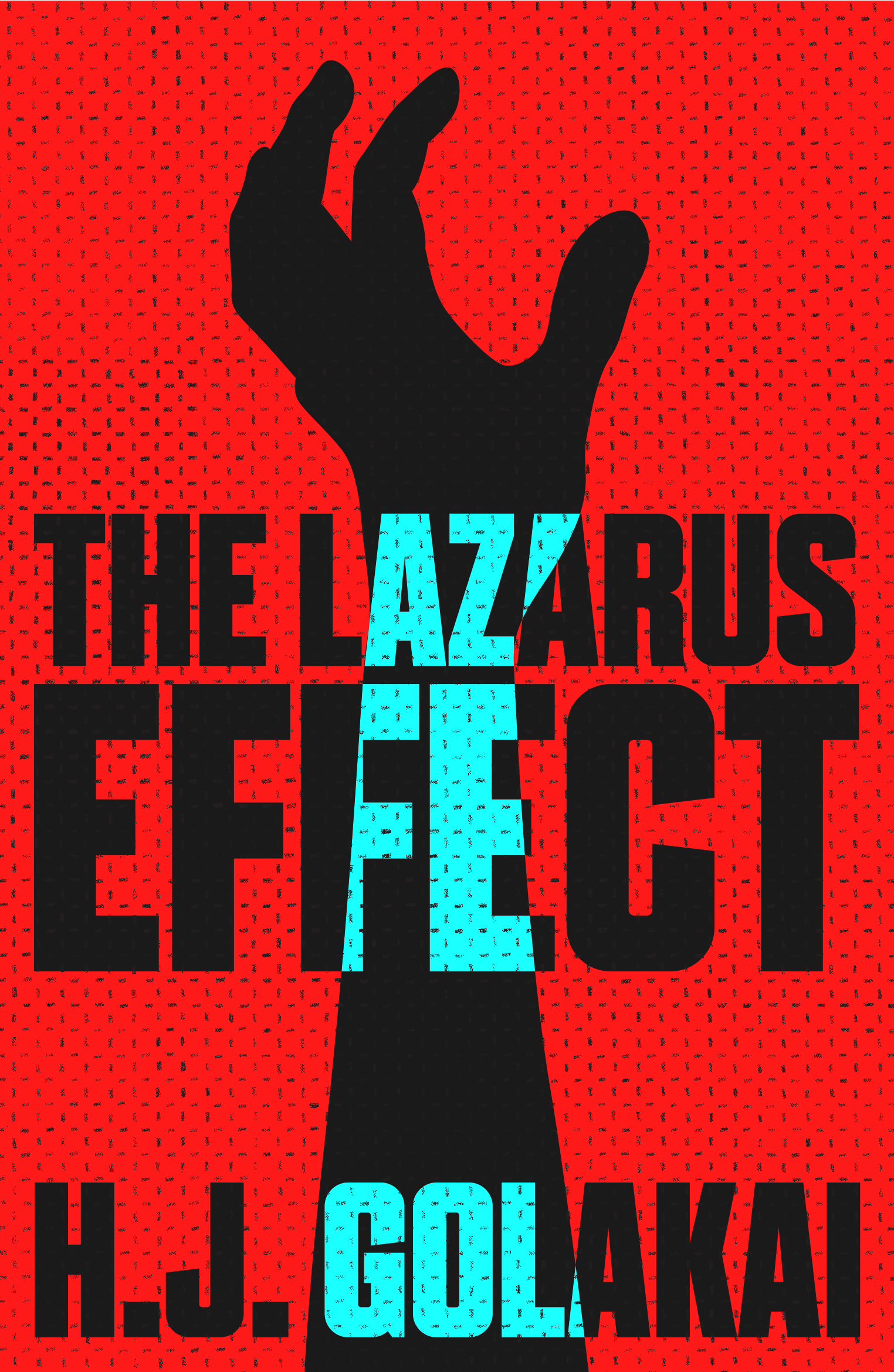 The Lazarus Effect book by H.J. Golakai