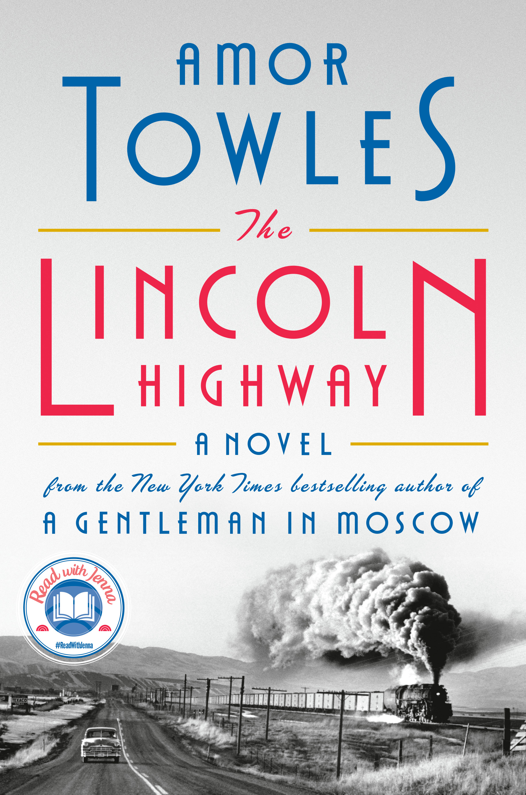 The Lincoln Highway book by Amor Towles
