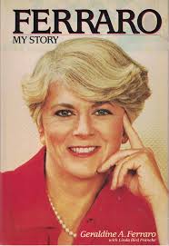 Ferraro: My Story book by Geraldine Ferraro