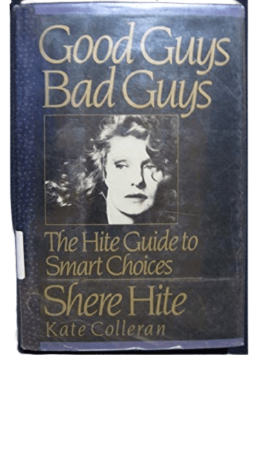Good Guys, Bad Guys : The Hite Guide to Smart Choices