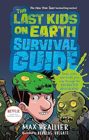 The Last Kids on Earth Survival Guide book by Max Brallier