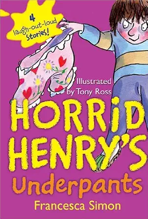 Horrid Henry's Underpants Book By Francesca Simon