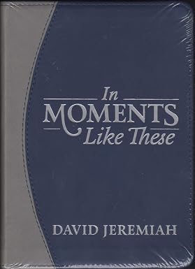 In Moments Like These Book By David Jeremiah