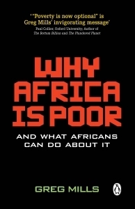 Why Africa is Poor: And What Africans Can Do About It book by Greg Mills