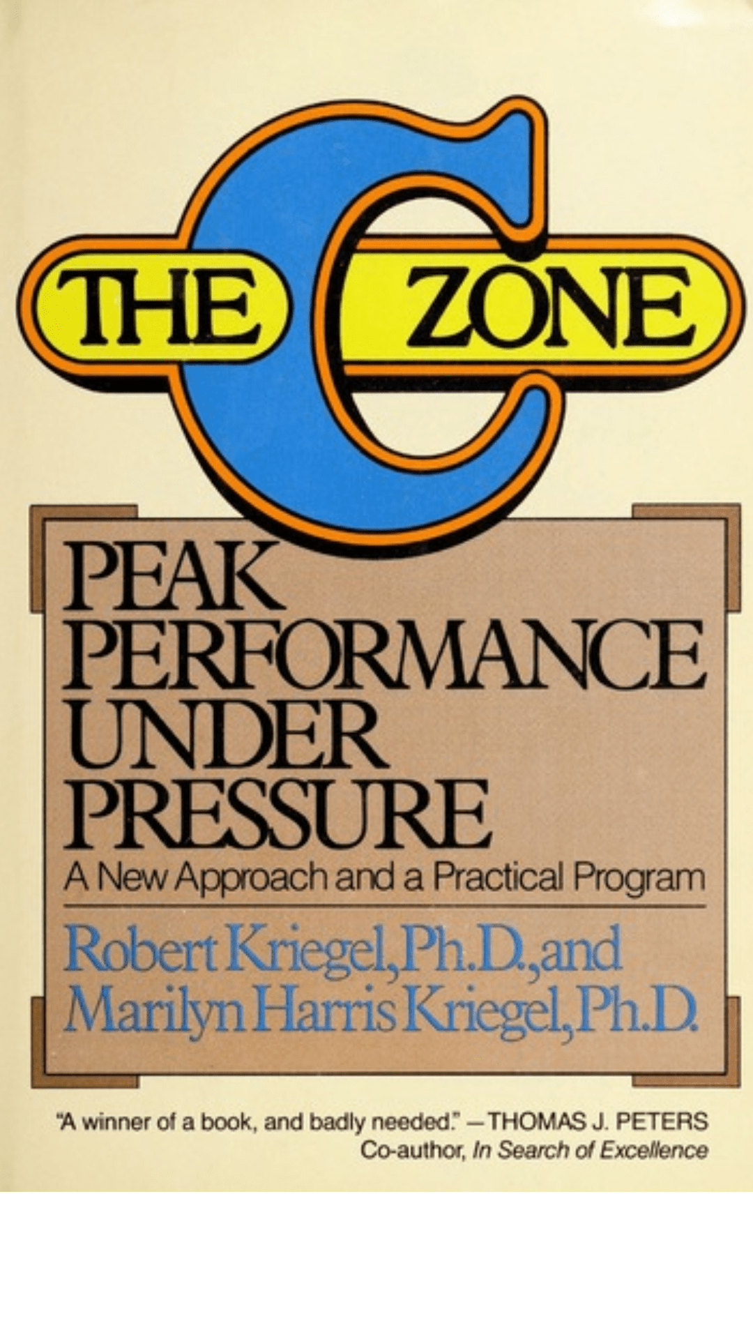 The C-Zone: Peak Performance Under Pressure