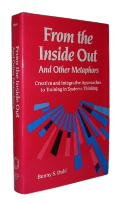 From the inside out and other metaphors Book by Bunny S. Duhl