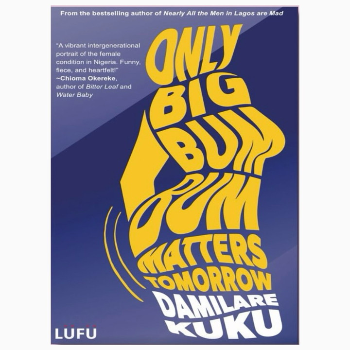 Only Big Bumbum Matters Tomorrow book by Damilare Kuku