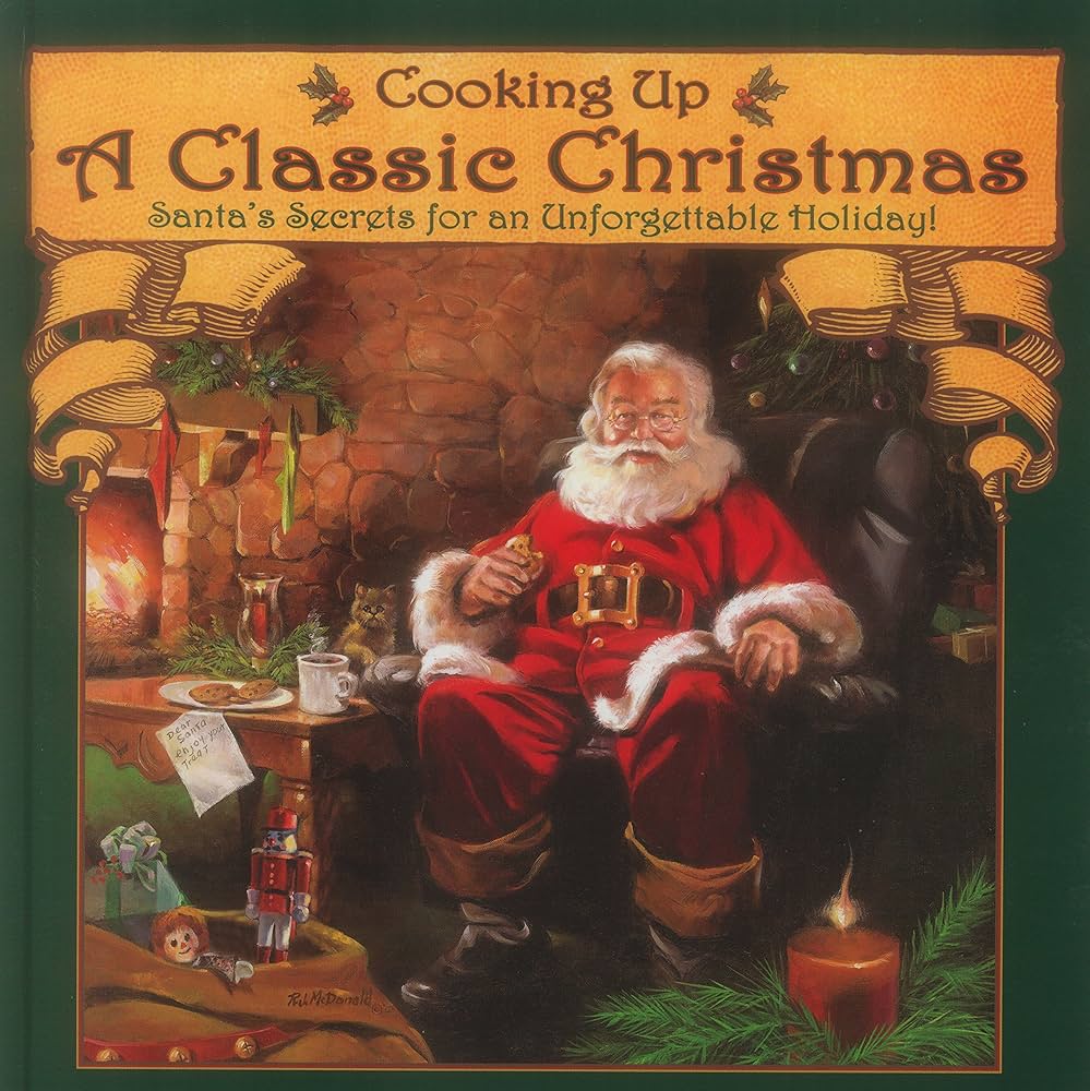 Cooking Up a Classic Christmas : Santa's Secrets for an Unforgettable Holiday!