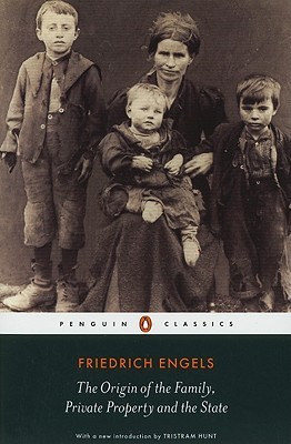 The Origin of the Family, Private Property and the State book by Friedrich Engels