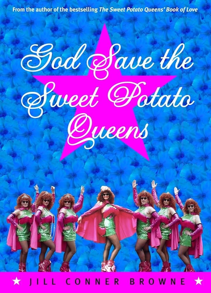 God Save Sweet Potato Queens