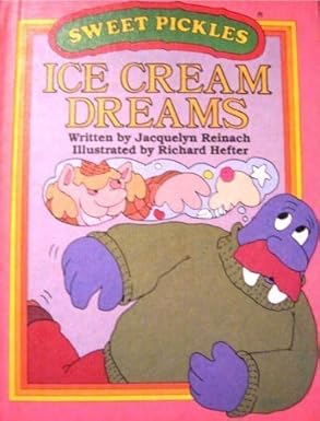 Ice cream dreams (Sweet Pickles) book by Jacquelyn Reinach
