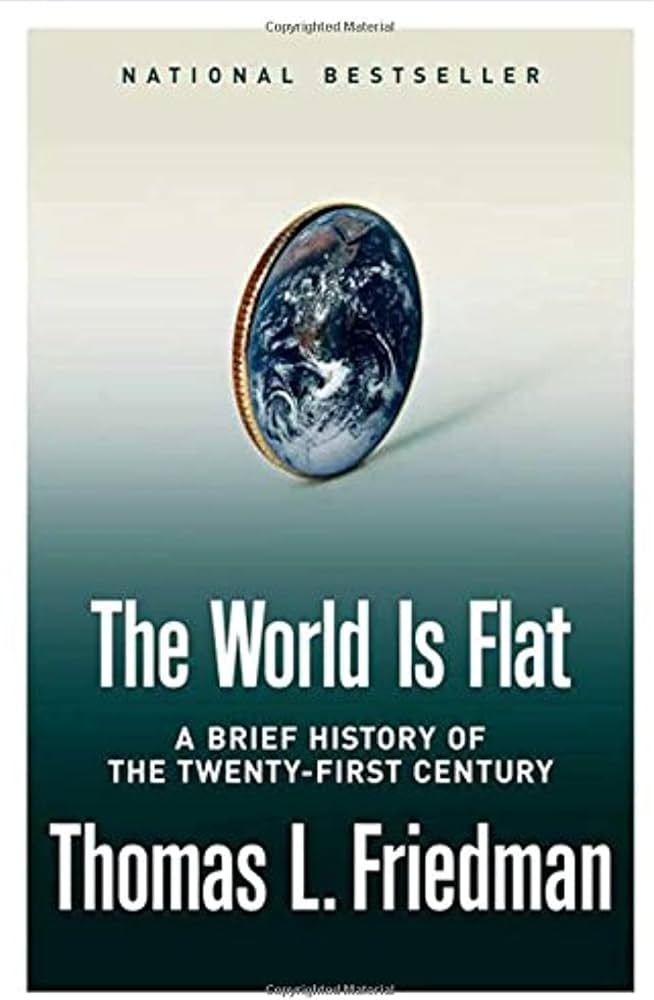 The World Is Flat : A Brief History of the Twenty-First Century book by Thomas L. Friedman