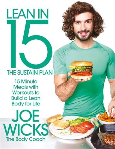 Lean in 15 - The Sustain Plan: 15 minute meals with workouts to get lean and strong for life book by Joe Wicks