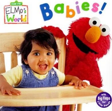 Babies! (Sesame Street Elmo's World) (Board Book)