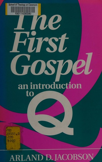 The First Gospel : An Introduction to Q