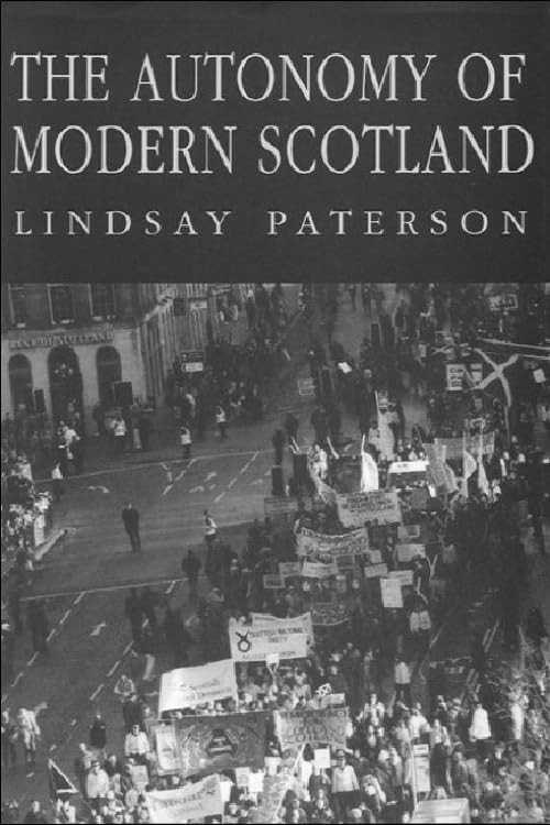 The Autonomy of Modern Scotland