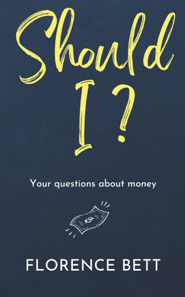 Should I? Your Question About Money book by Florence Bett