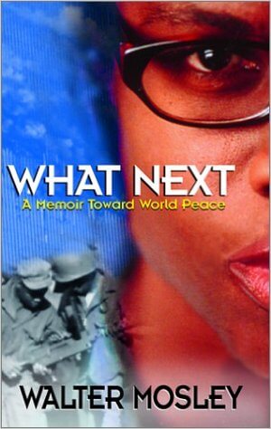 What Next - A Memoir Toward World Peace