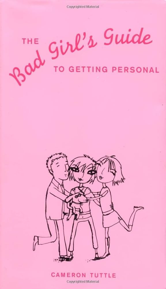 Bad Girl's Guide to Getting Personal