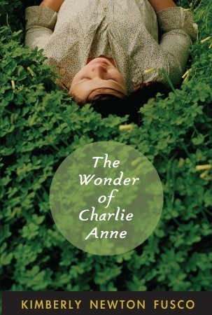 The Wonder of Charlie Anne by Kimberly Newton Fusco