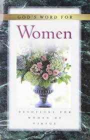 God's Word For Women: Devotions For Women of Virtue