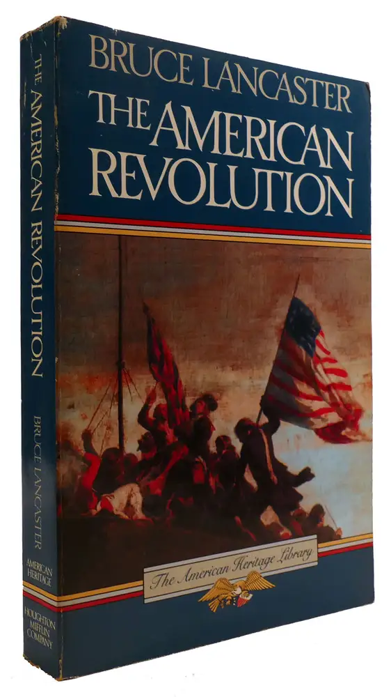 The American heritage book of the Revolution,