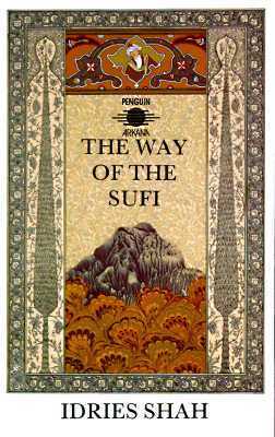 The Way of the Sufi book by Idries Shah