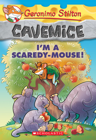 Geronimo Stilton Cavemice #7: I'm a Scaredy-Mouse! book by Geronimo Stilton