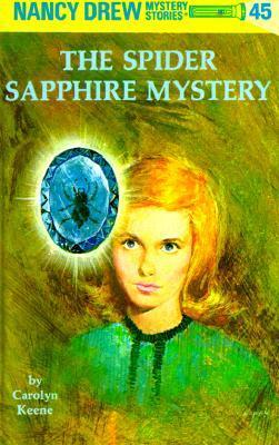 Nancy Drew #45: The Spider Sapphire Mystery