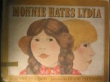 Monnie Hates Lydia by Susan Pearson