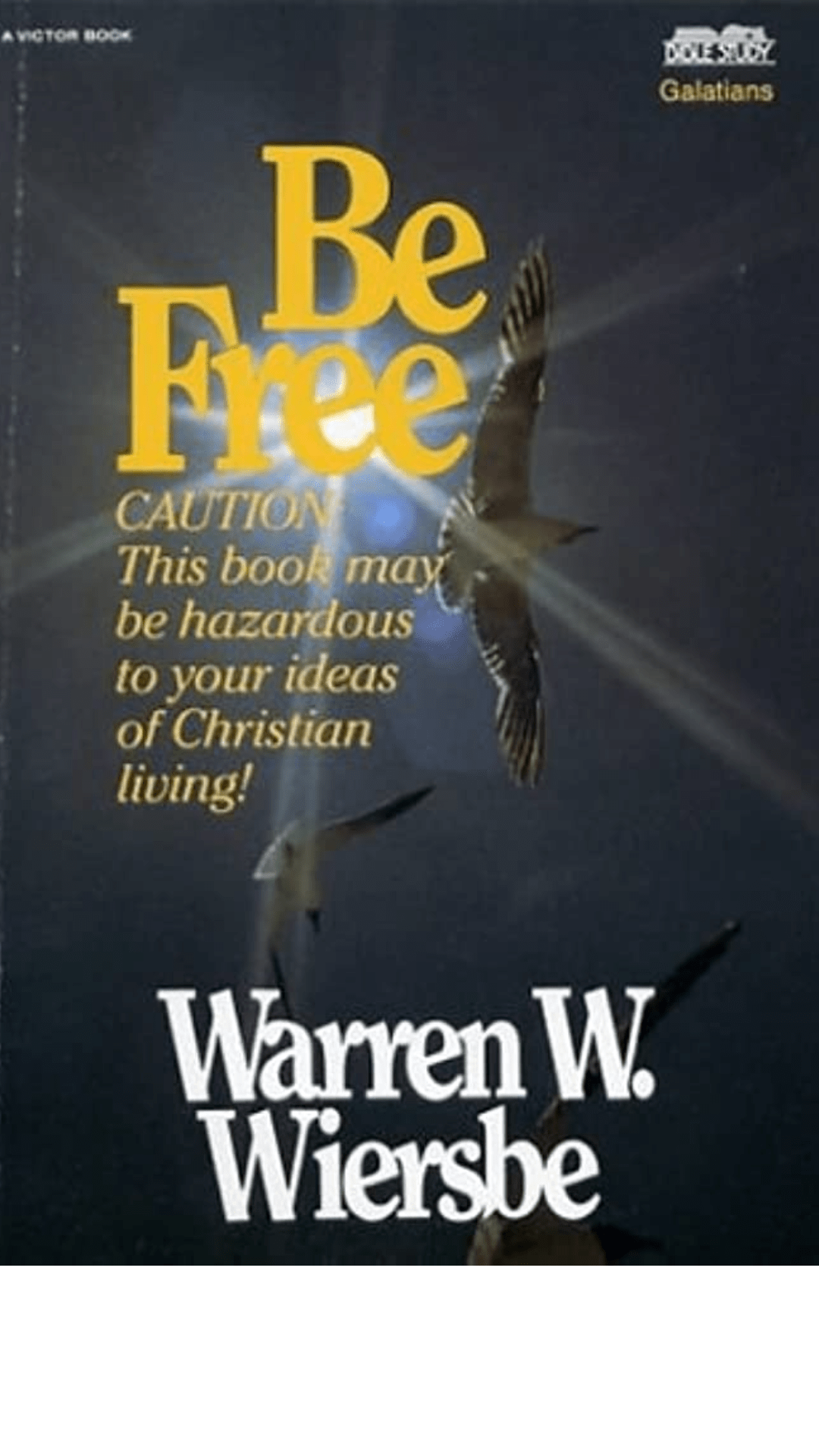 Be Free by Warren W. Wiersbe
