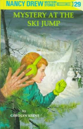 Nancy Drew #29: Mystery at the Ski Jump