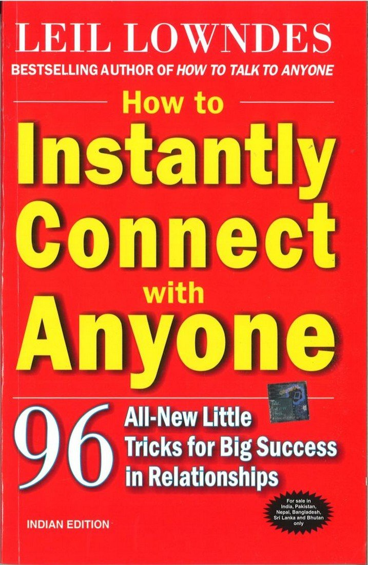 How to Instantly Connect with Anyone: 96 All-New Little Tricks for Big Success in Relationships book by Leil Lowndes