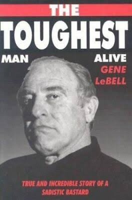 The Toughest Man Alive Book By Gene Lebell