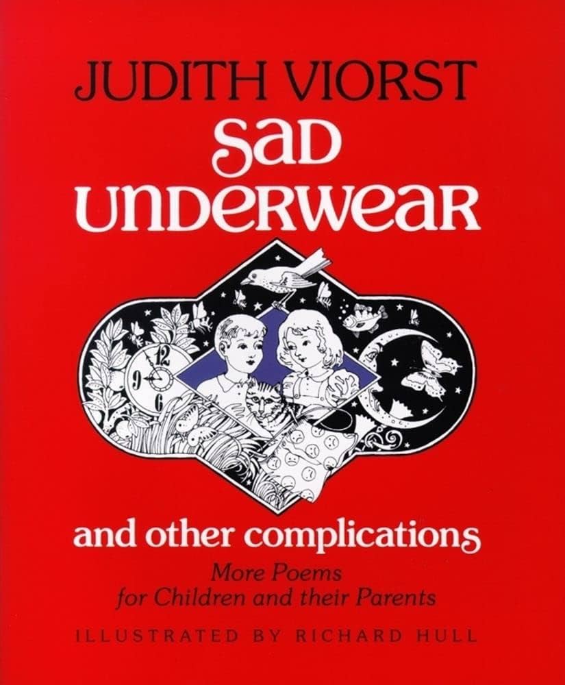 Sad Underwear and Other Complications: More Poems for Children and Their Parents book by Judith Viorst