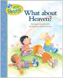 What about Heaven? book by Kathleen Long Bostrom