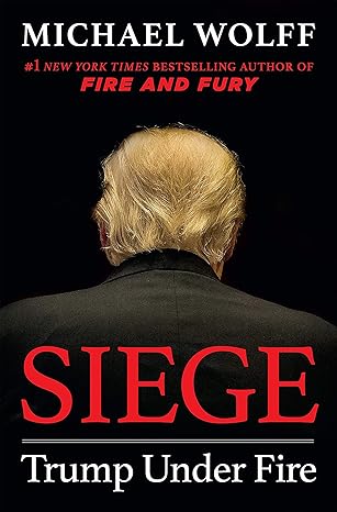 Siege: Trump Under Fire book by Michael Wolff