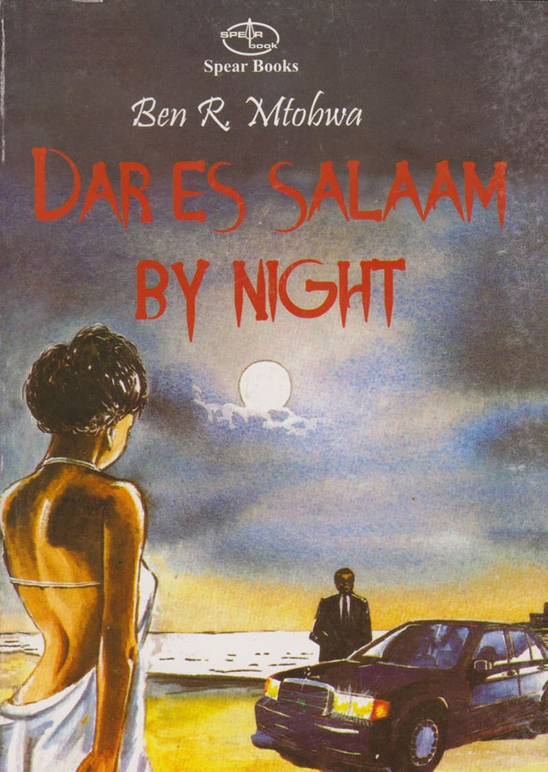 Dar Es Salaam by Night book by Ben R. Mtobwa